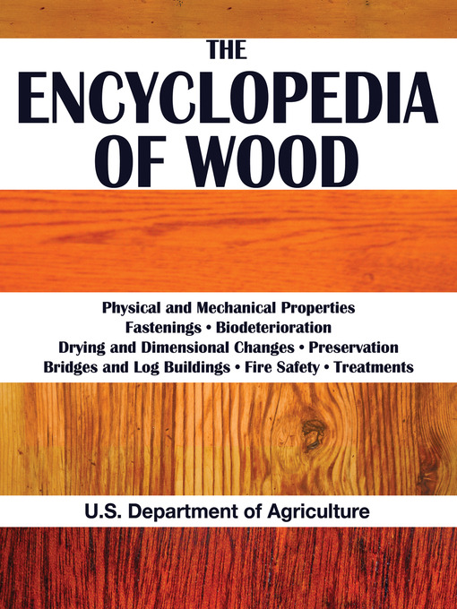 Title details for The Encyclopedia Of Wood by U.S. Department of Agriculture - Available